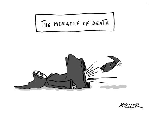 The miracle of death