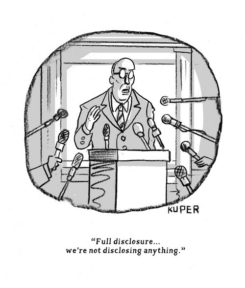 "Full disclosure. . . we're not disclosing anything."