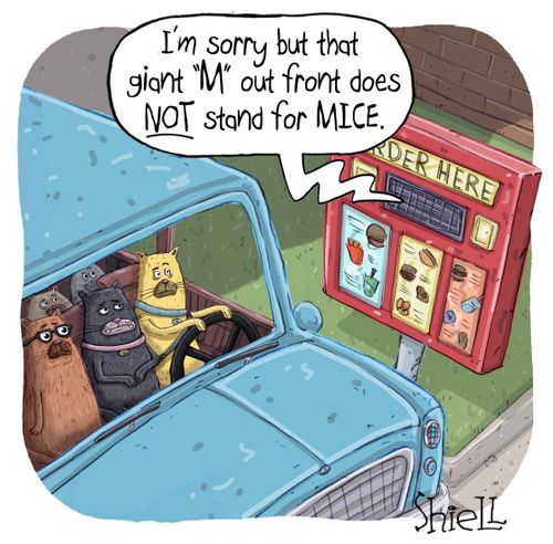 "I'm sorry but that giant 'M' our front does not stand for mice."