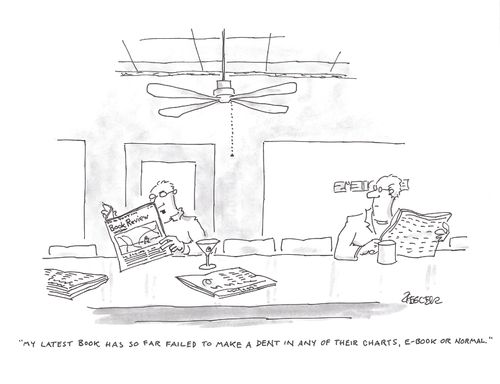 "My latest book has so far failed to make a dent in any of their charts, e-book or normal."