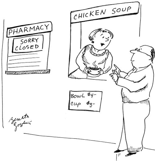 Pharmacy Closed. . . Chicken Soup.