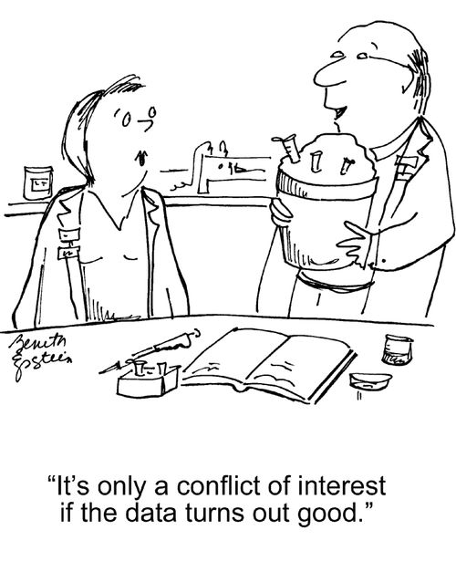 "It's only a conflict of interest if the data turns out good."