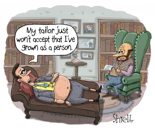 "My tailor just won't accept that I've grown as a person."