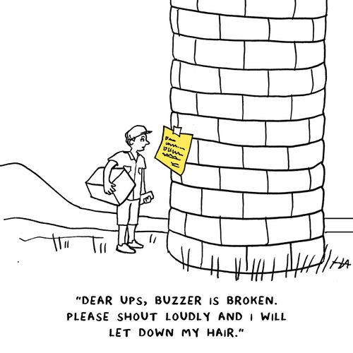 "Dear UPS, buzzer is broken. Please shout loudly and I will let down my hair."