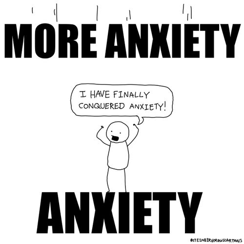 Anxiety/More Anxiety
