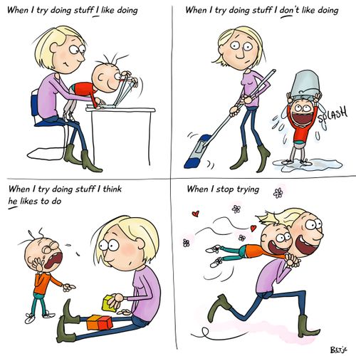 When I try doing stuff I like doing. . . When I stop trying.