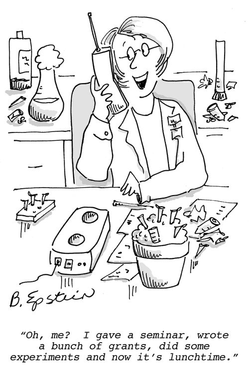 "Oh, me? I gave a seminar, wrote a unch of grants, did some experiments and now it's lunchtime."
