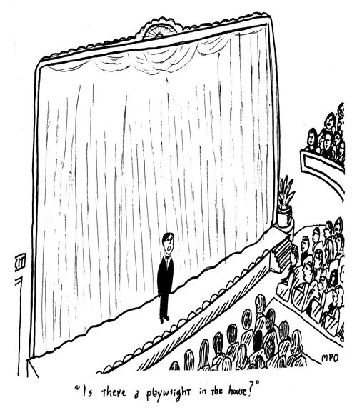 "Is there a playwright in the house?"