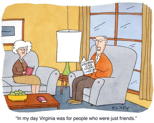 "In my day Virginia was for people who were just friends."