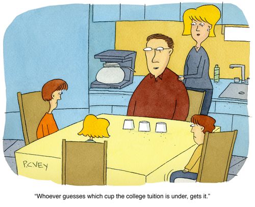 "Whoever guesses which cup the college tuition is under, gets it."