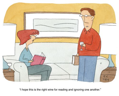 "I hope this is the right wine for reading and ignoring one another."