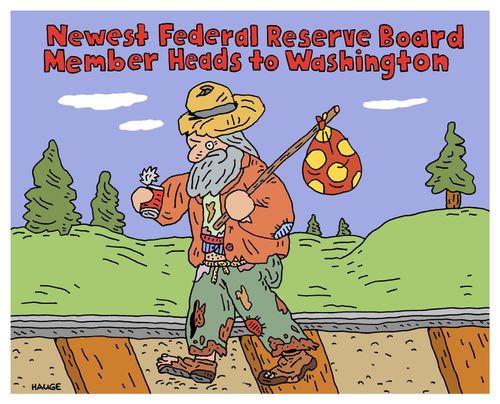 Newest Federal Reserve Board member heads to Washington.
