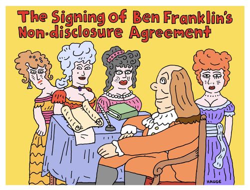 The signing of Ben Franklin's non-disclosure agreement.
