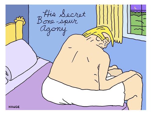 "His secret bone-spurs agony."