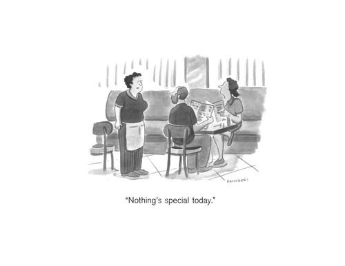 "Nothing's special today."