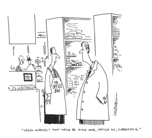 "Legal supplies? That would be aisle nine, article six, subsection G."