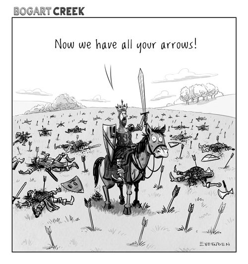 "Now we have all your arrows!"