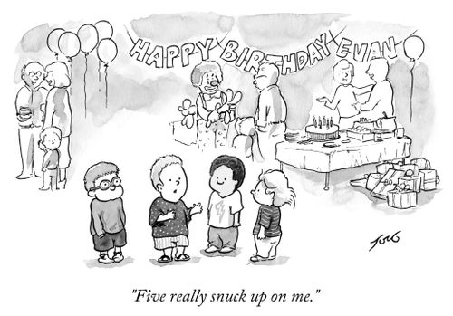 "Five really snuck up on me."