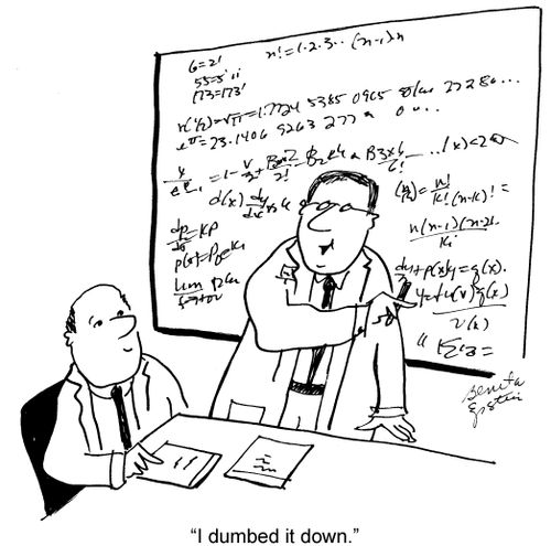 "I dumbed it down."