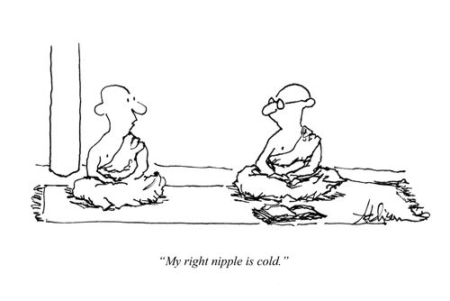 "My right nipple is cold."