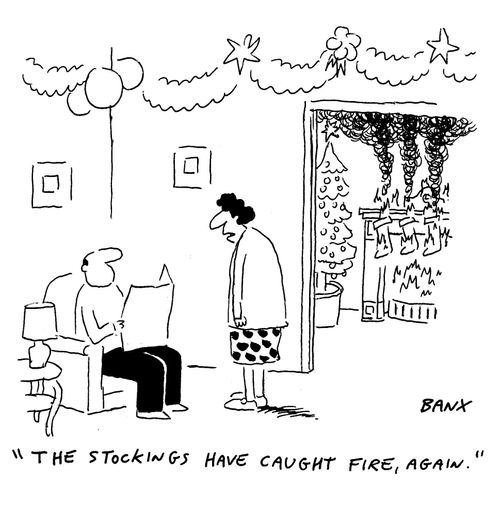 "The stockings have caught fire, again."