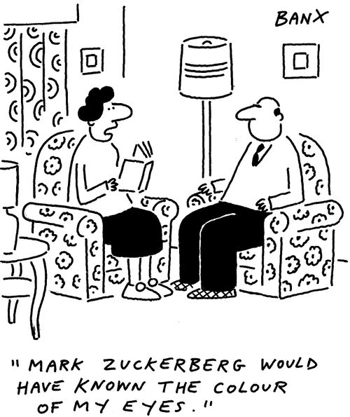 "Mark Zuckerberg would have known the colour of my eyes."