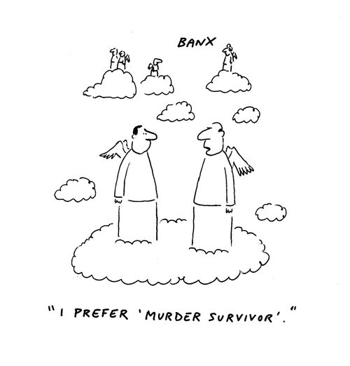 "I prefer 'murder survivor'."