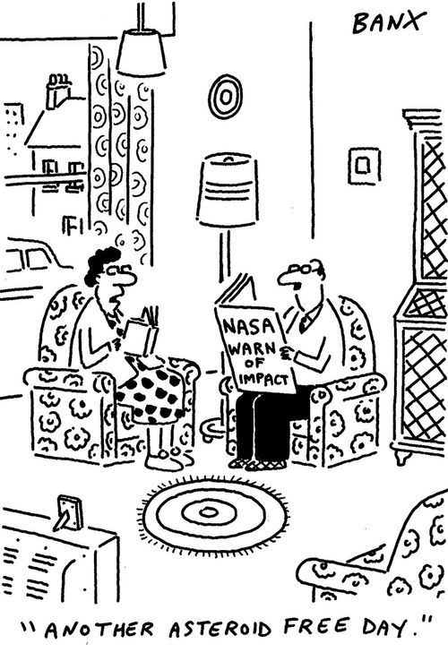 "Another asteroid free day."