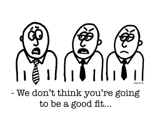"We don't think you're going to be a good fit..."