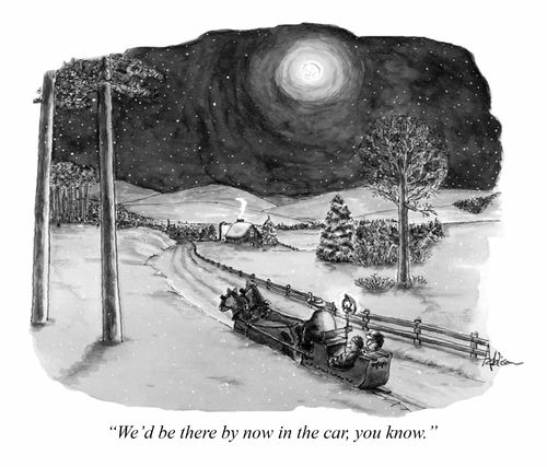 "We'd be there by now in the car you know."
