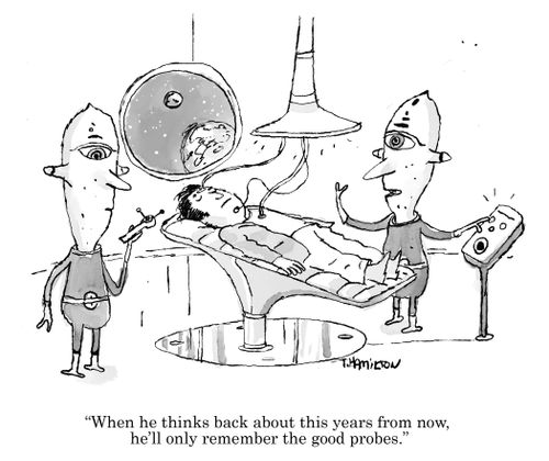 "When he thinks back about this years from now, he'll only remember the good probes."