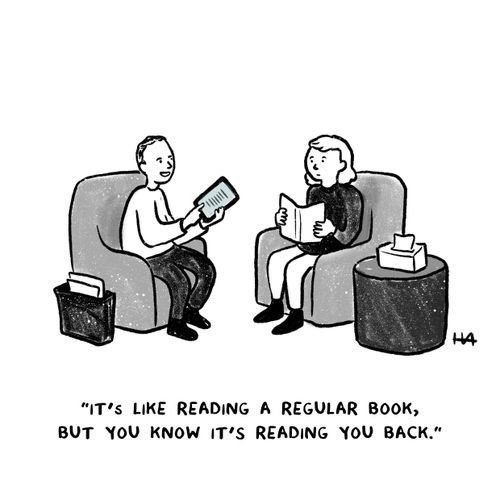 "It's like reading a regular book, but you know it's reading you back."