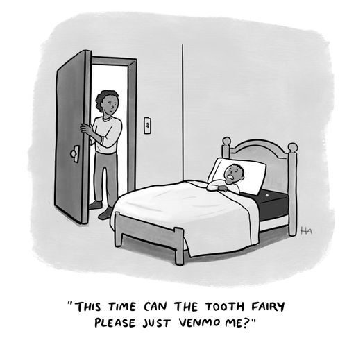 "This time can the tooth fairy please just venmo me?"