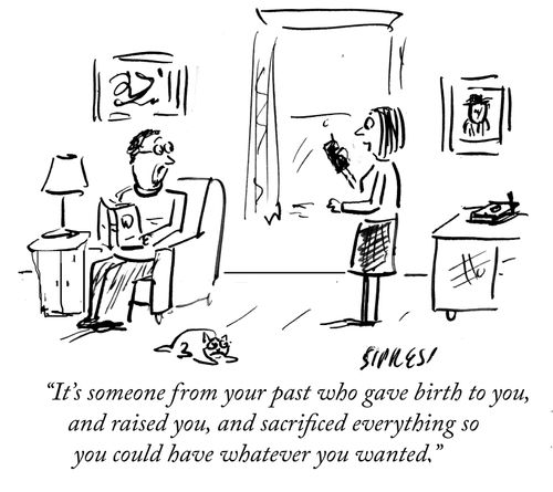 "It's someone from your past who gave birth to you, and raised you, and sacrificed everything so you could have whatever you wanted."