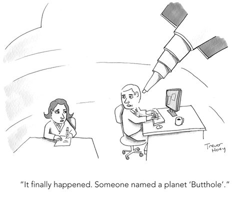 "It finally happened. Someone named a planet 'Butthole'."