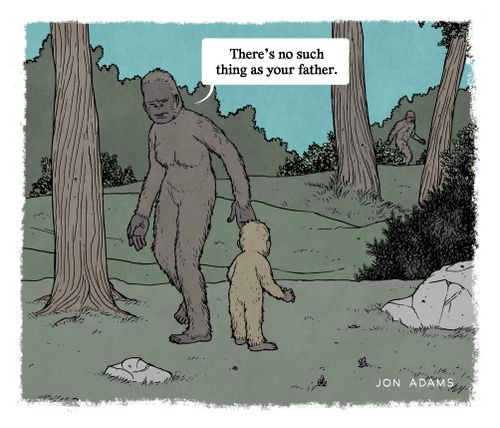 "There's no such thing as your father."