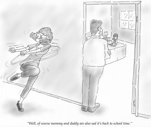 "Well, of course mommy and daddy are also said it's back to school time."