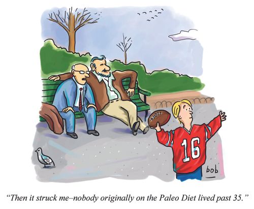 "Then it struck me - nobody originally on the Paleo Diet lived past 35."