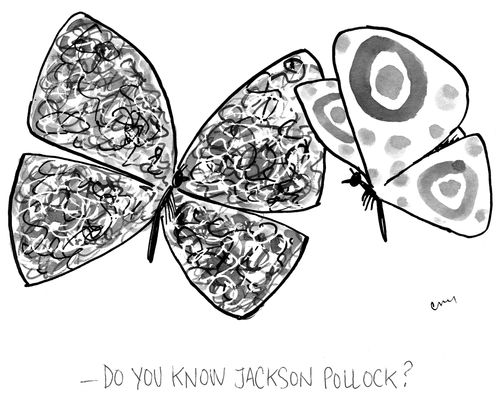 "Do you know Jackson Pollock?"