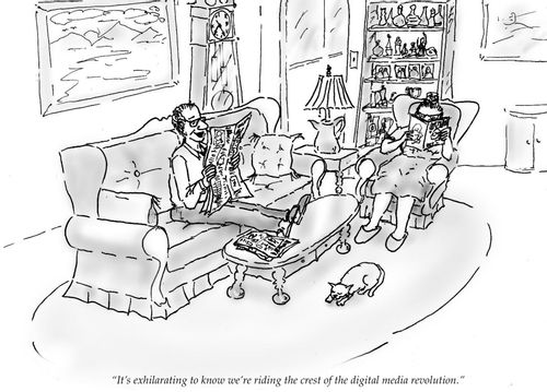 "It's exhilarating to know we are riding the crest of the digital media revolution."