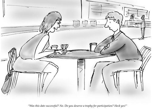 "Was this date successful? No. Do you deserve a trophy for participation? Heck yes!"