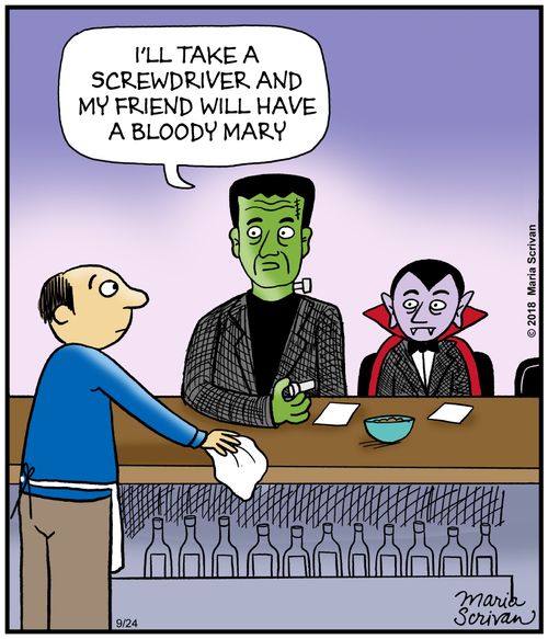 "I'll take a screwdriver and my friend will have a bloody mary."