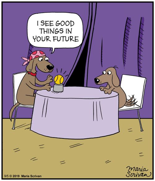 "I see good things in your future."