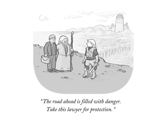 "The road ahead is filled with danger. Take this lawyer for protection."