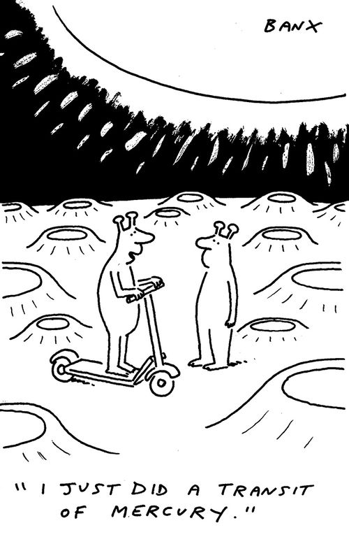 "I just did a transit of mercury." 