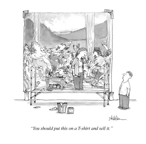 "You should put this on a t-shirt and sell it."