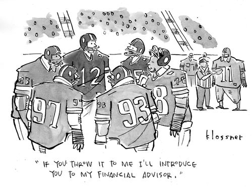 "If you throw it to me I'll introduce you to my financial advisor."