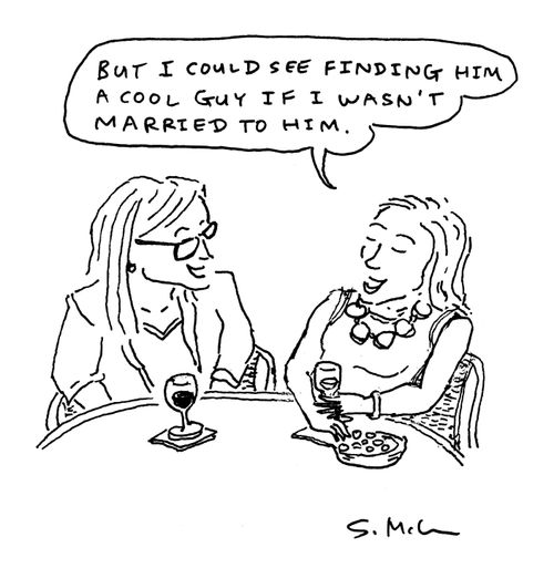 "I could see finding him a cool guy if I wasn't married to him."