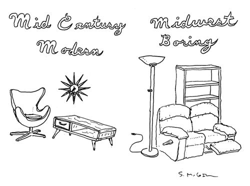 Mid century modern. Midwest boring