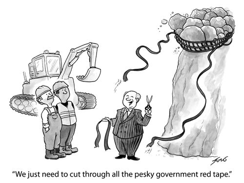 "We just need to cut through all the pesky government red tape."